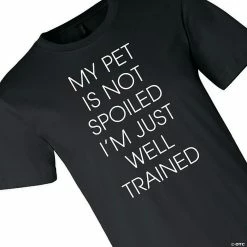 Brand new ❤️ My Pet Is Not Spoiled Adult’s T-Shirt 🧨
